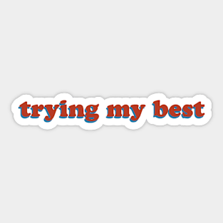 trying my best || Groovy 70's Retro Text Sticker